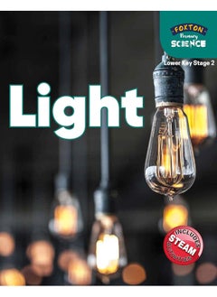 Foxton Primary Science: Light (Lower KS2 Science) 