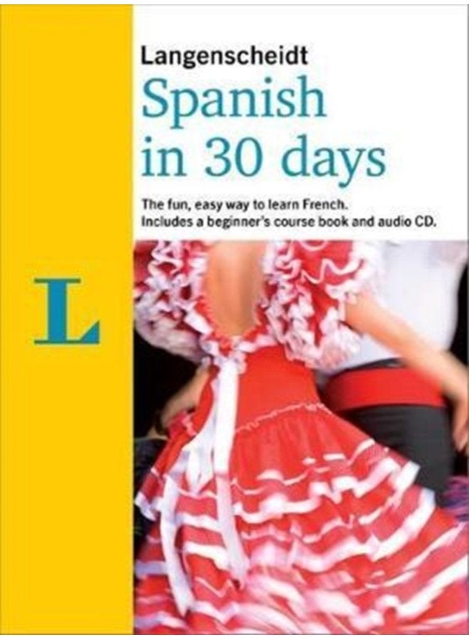 Langenscheidt In 30 Days Spanish - Paperback