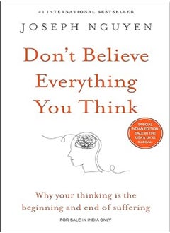 Don't Believe Everything You Think Joseph Nguyen