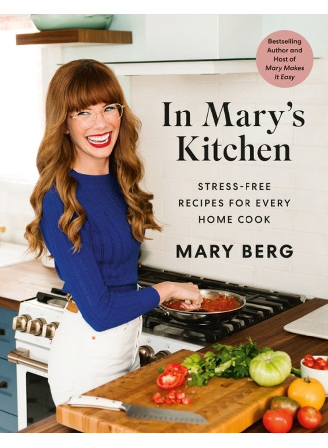 In Mary s Kitchen Stress Free Recipes for Every Home Cook - Hardback