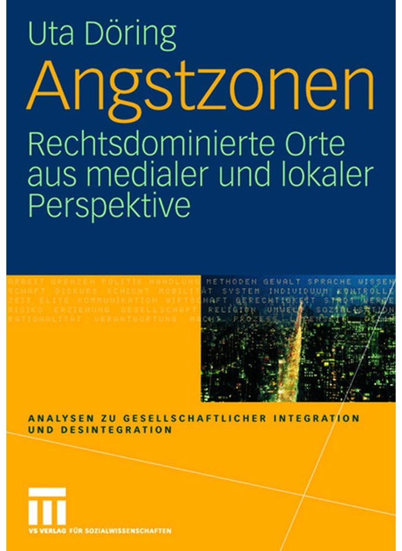 Angstzonen: Rechtsdominierte Orte aus medialer und lokaler Perspektive 