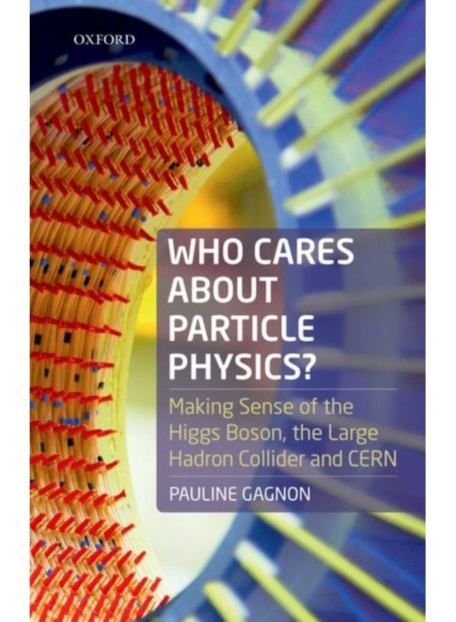 من يهتم بفيزياء الجسيمات: فهم بوزون هيغز ومصادم الهادرونات الكبير وسيرن - غلاف ورقي
