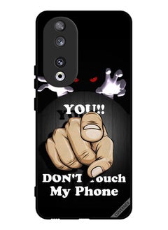 Protective Case Cover For Honor 90 You Don't Touch My Phone