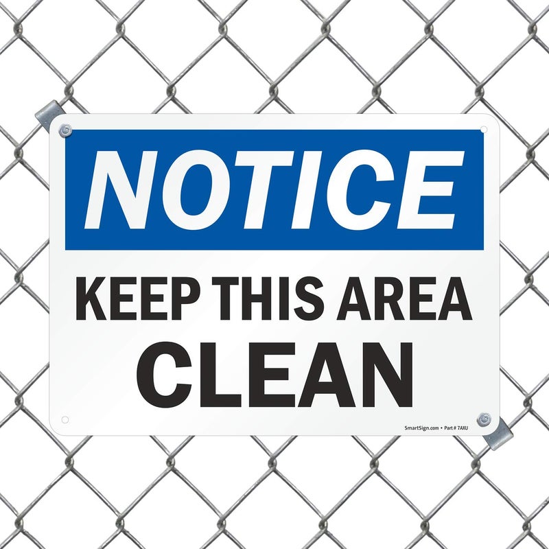 SmartSign-U9-1804-NA "Notice - Keep This Area Clean" Sign | 10" x 14" Aluminum, Black/Blue on White - Image 2
