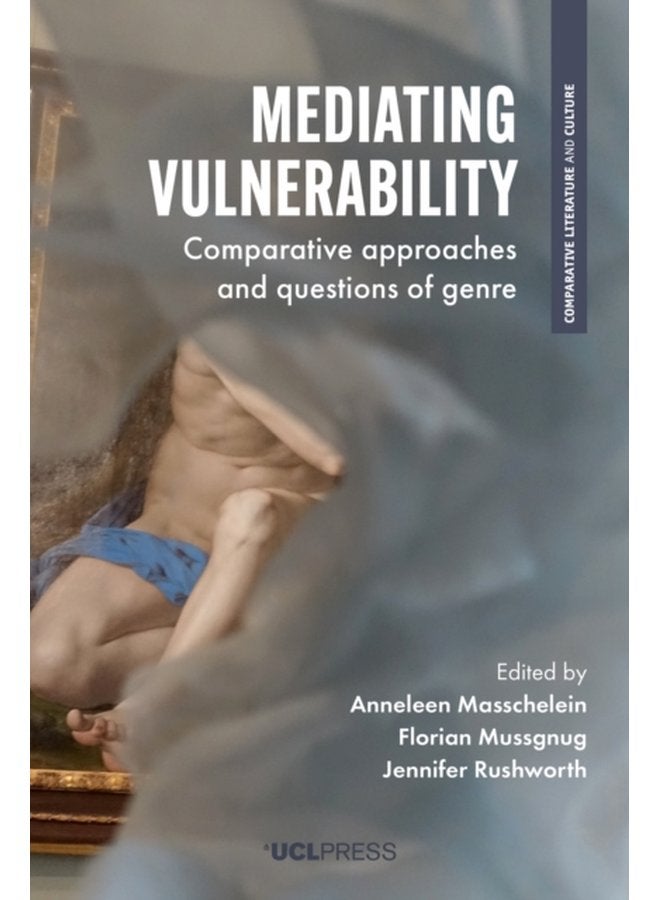 Mediating Vulnerability Comparative Approaches and Questions of Genre - Paperback