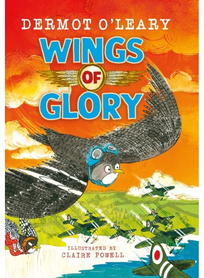 Wings of Glory Can one tiny bird become a hero An action packed adventure with a smattering of bird poo - Hardback
