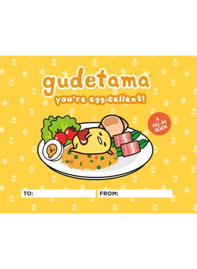 Gudetama You re Egg cellent A Fill In Book - Hardback