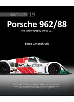 Porsche 962 /88 – The Autobiography of 962 011 