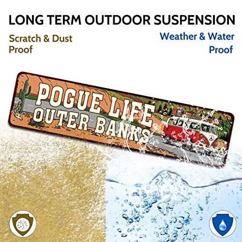 SOYAVE Outer Banks Pogue Life - Outer Tin Sign - Funny Home Decor, Metal Novelty Sign, Man Cave Street Signs, Unique Idea, Pub Bar Wall Decor - 4x16 inches - Image 5