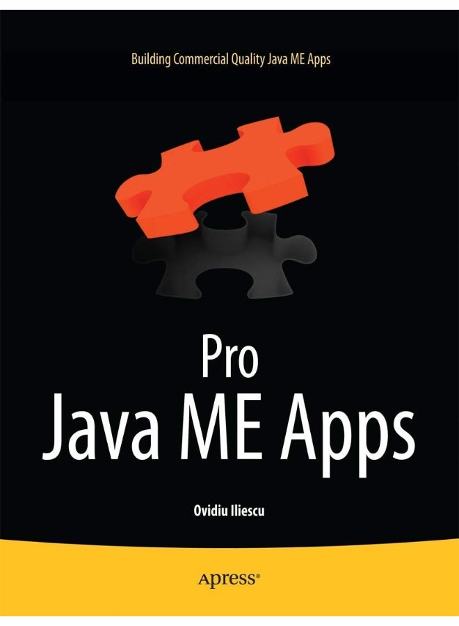Pro Java ME Apps: Building Commercial Quality Java ME Apps 