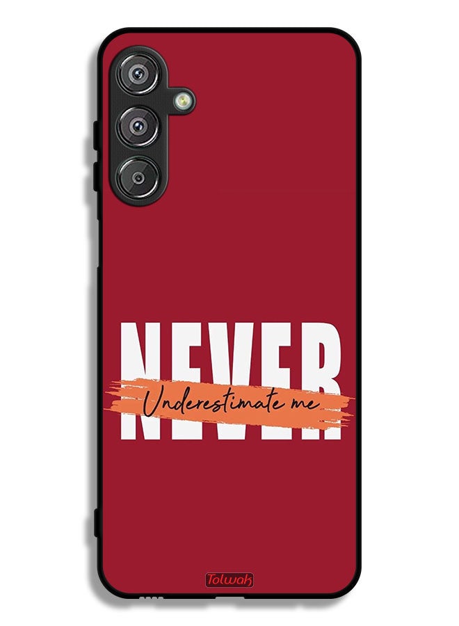 Tolwak Samsung Galaxy F36 Protective Case Cover Never Underestimate Me - Image 1