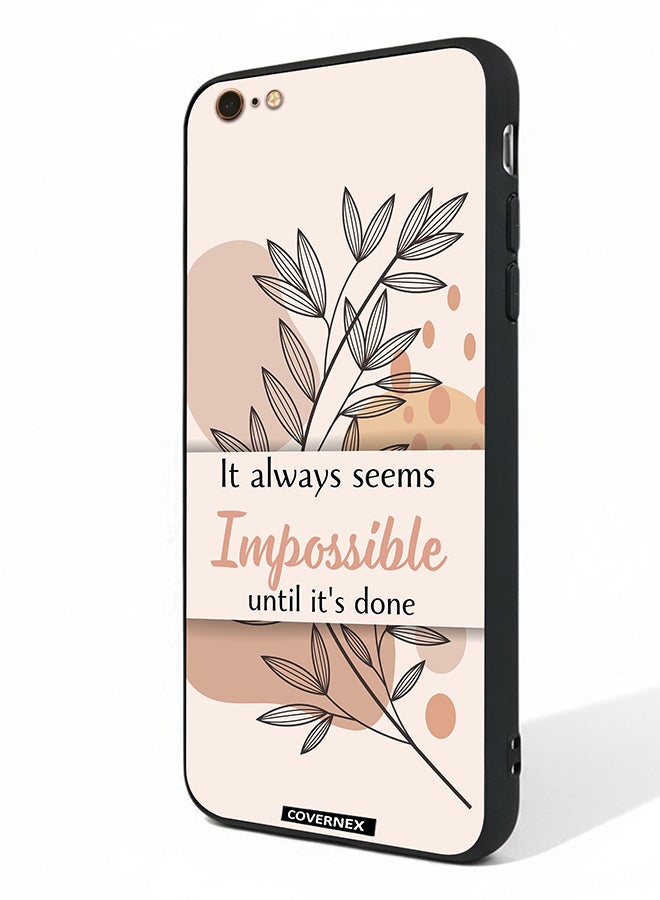 Covernex Apple iPhone 6 Plus Protective Case Cover Printed Featuring Impossible Until It is Done - Image 1