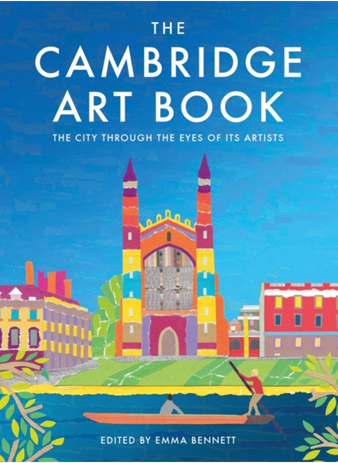 The Cambridge Art Book : The City Through the Eyes of its Artists 