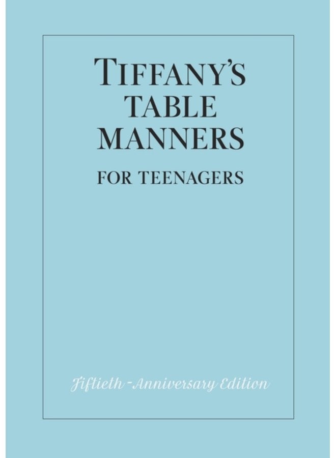 Tiffany s Table Manners for Teenagers - Hardback