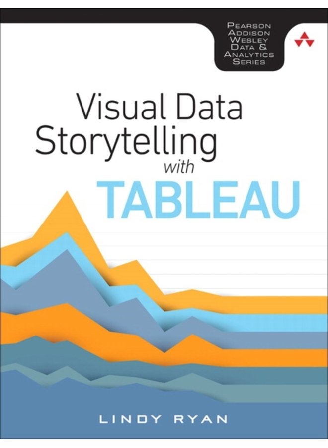Visual Data Storytelling with Tableau - Paperback