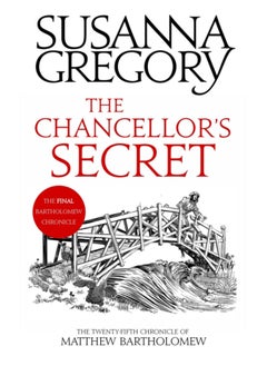The Chancellor's Secret : The Twenty-Fifth Chronicle of Matthew Bartholomew