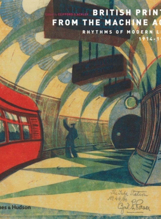 British Prints from the Machine Age : Rhythms of Modern Life 1914-1939 