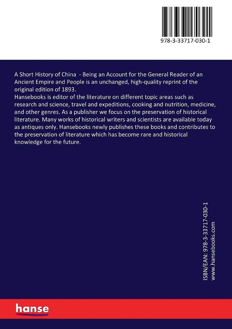 A Short History of China: Being an Account for the General Reader of an Ancient Empire and People  - Image 2