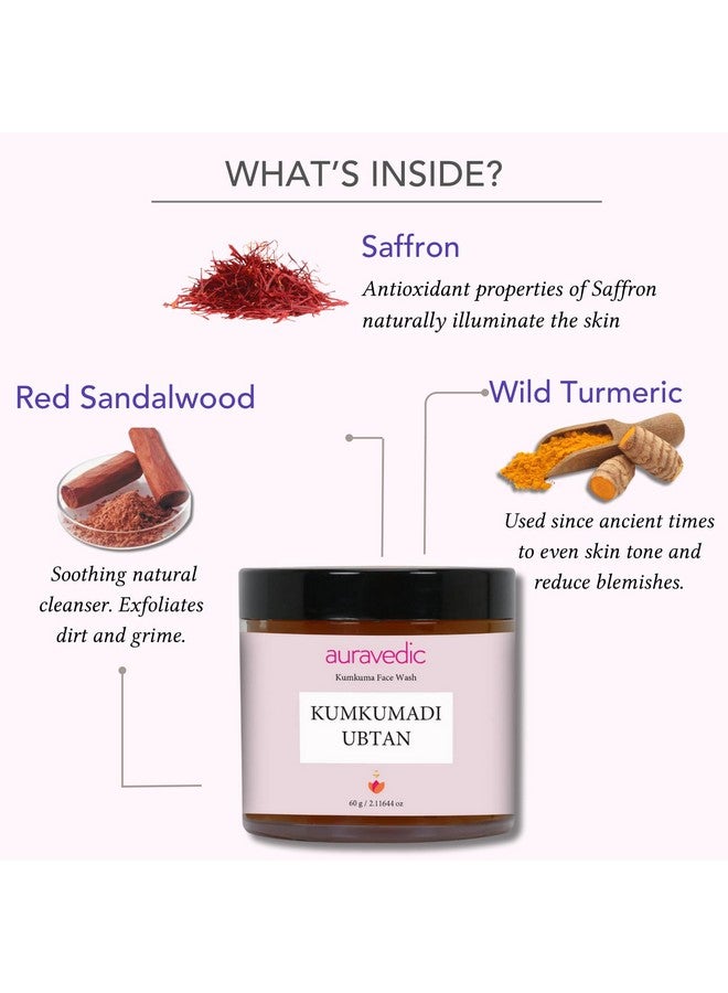 Auravedic Kumkumadi Ubtan Face Wash For Glowing Skin Kumkumadi Tailam Ubtan Powder Face Cleanser Kumkumadi Oil Ubtan Face Pack Cleanser For Face Paraben Free 60Gm - Image 3