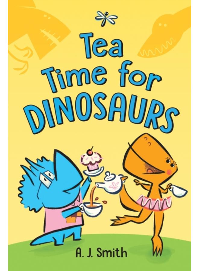 Tea Time for Dinosaurs 