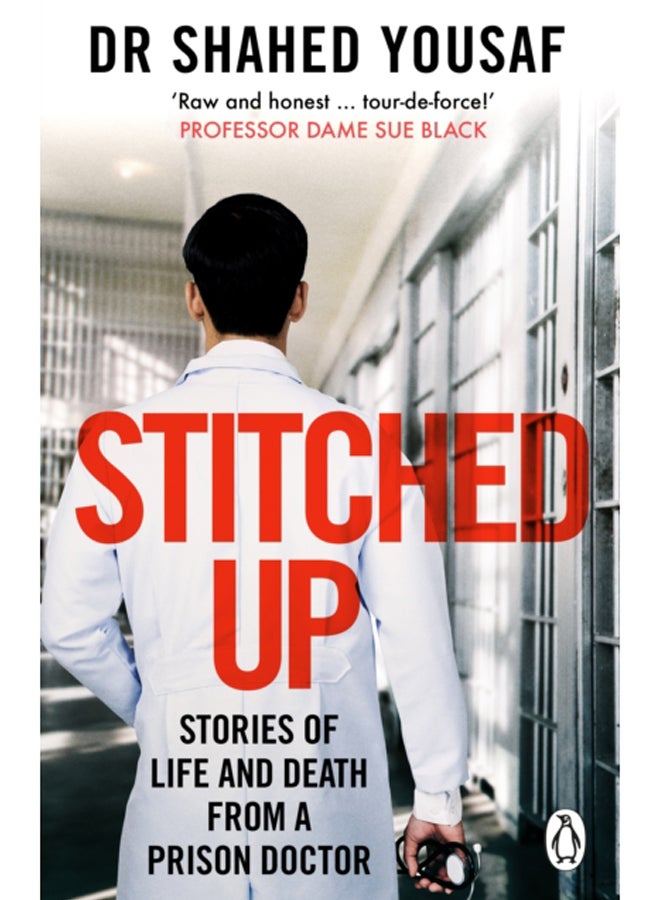 Stitched Up : Stories of life and death from a prison doctor 