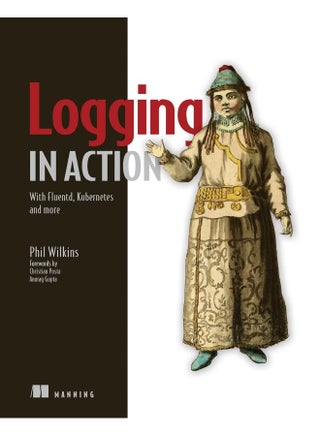 Logging in Action: With Fluentd, Kubernetes and more - pzsku/Z3596046C2AC43F0608BDZ/45/_/1723111493/f4f0f231-d1d4-4c8e-9353-3bf09f841dac