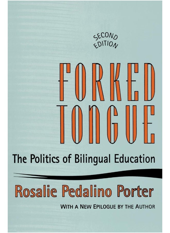 Forked Tongue: The Politics of Bilingual Education 