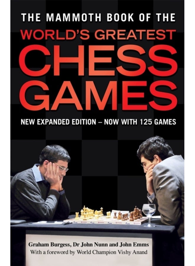 THE MAMMOTH BOOK OF WORLD'S GREATEST CHESS GAMES 