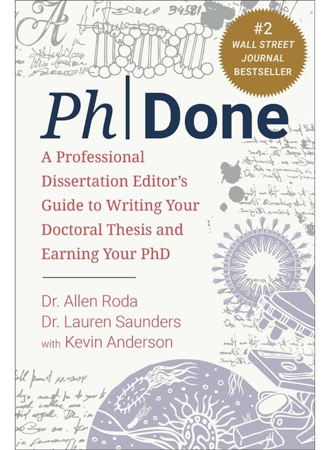 Phdone: A Professional Dissertation Editor's Guide to Writ
