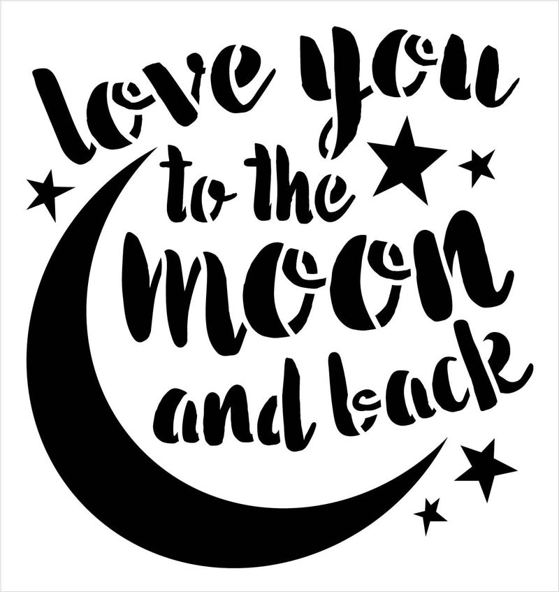 Studio R 12 Love You to The Moon and Back Stencil by StudioR12 | Reusable Mylar Template | Painting, Chalk, Mixed Media | Use for Home Decor DIY - STCL1516 | Select Size | (6" x 6") - Image 3