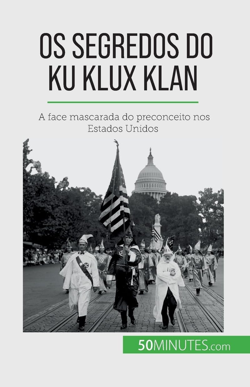 Os segredos do Ku Klux Klan: A face mascarada do preconceito nos Estados Unidos  - Image 1