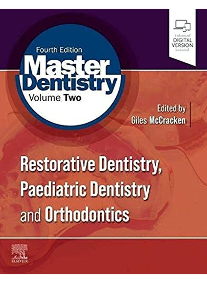 Master Dentistry Volume 2 Restorative Dentistry Paediatric Dentistry And Orthodontics By McCracken, Giles (Clinical Senior Lecturer and Honorary Consultant in Restorative Dentistry, Directo Paperback