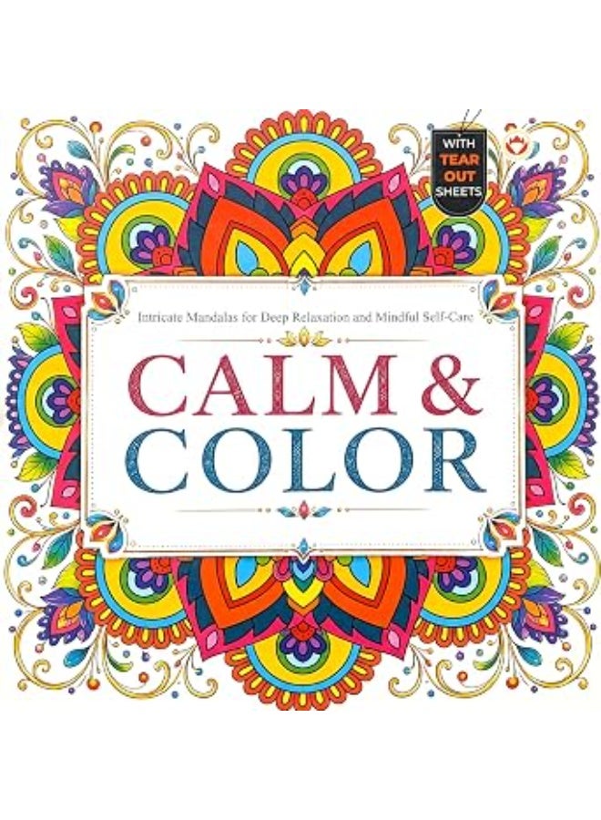 Calm and Color: Intricate Mandala Coloring Book for Adults – Stress Relief, Mindfulness & Relaxation with Tear-Out Sheets - Image 1