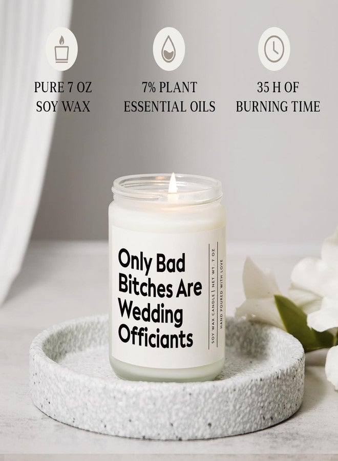 GoMelley Funny Wedding Officiant Gift- Only Bad Bitches are Wedding Officiants- Lavender & Eucalyptus Scented Soy Candle- Perfect Officiants Proposal Gift & Thank You Present for Weddings, 7oz - Image 4