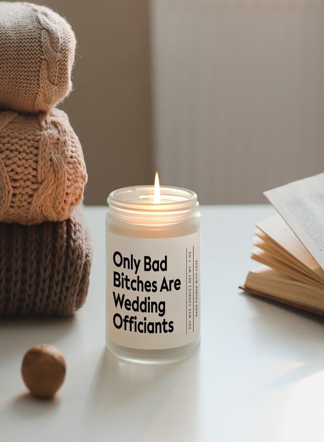 GoMelley Funny Wedding Officiant Gift- Only Bad Bitches are Wedding Officiants- Lavender & Eucalyptus Scented Soy Candle- Perfect Officiants Proposal Gift & Thank You Present for Weddings, 7oz - Image 3