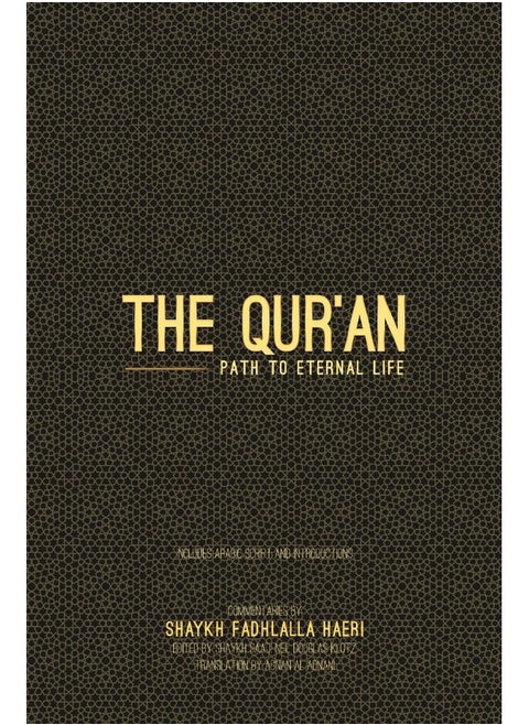 The Qur'an: Path to Eternal Life
