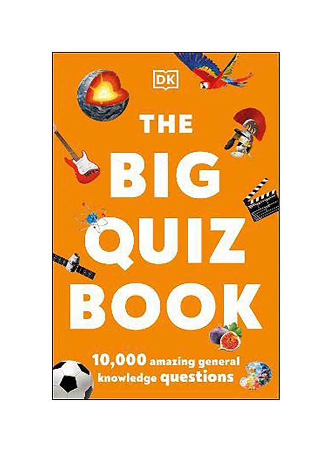 The Big Quiz Book: 10,000 Amazing General Knowledge Questions
