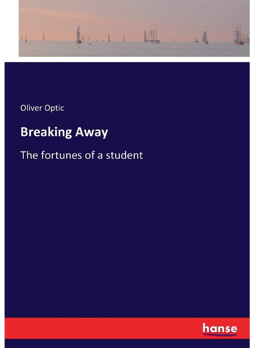 Breaking Away: The fortunes of a student  - Image 1