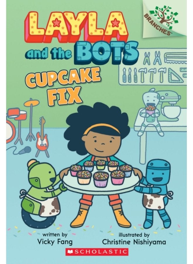 Cupcake Fix A Branches Book Layla and the Bots 3 3 - Paperback