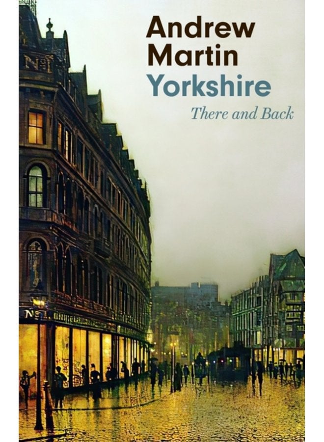 Yorkshire There and Back - Paperback