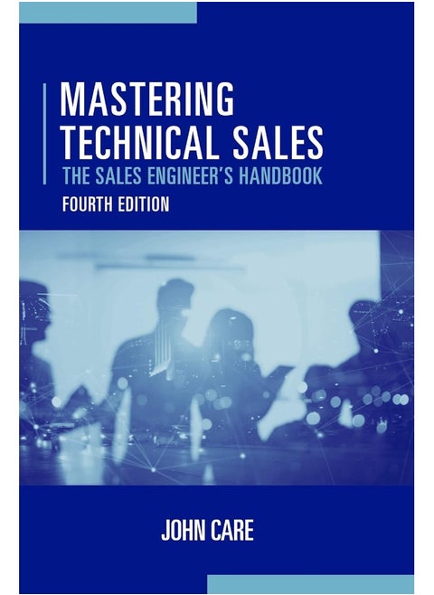 Mastering Technical Sales: The Sales Engineer's Ha