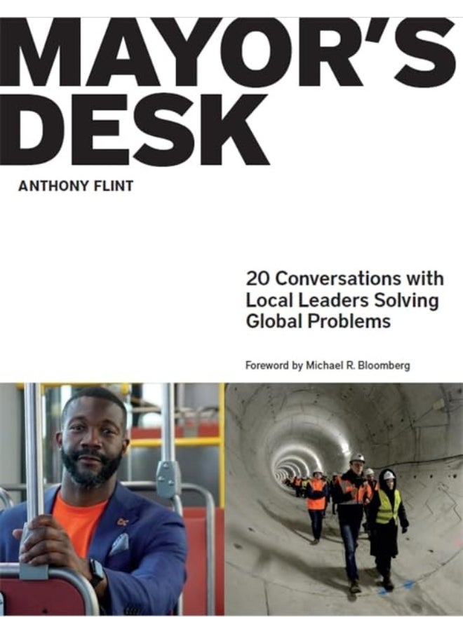 null - Mayor's Desk: 20 Conversations with Local Leaders Solving Global Problems - Image 1