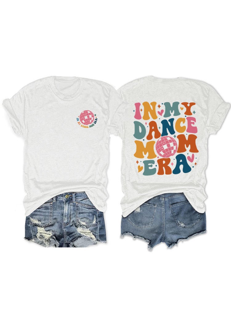 Generic - Fashionable Short Sleeve T-shirt For Women In My Dance Mom Era Ball New Style Crew Neck Tee White front chest (color picture) - Image 1