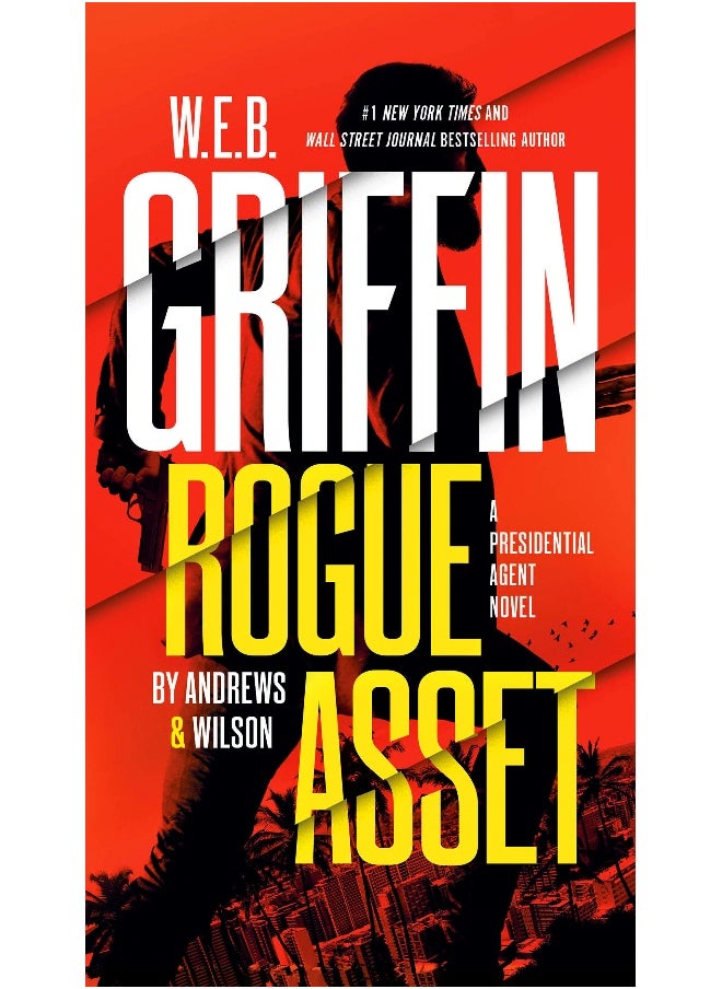 W. E. B. Griffin Rogue Asset by Andrews & Wilson 
