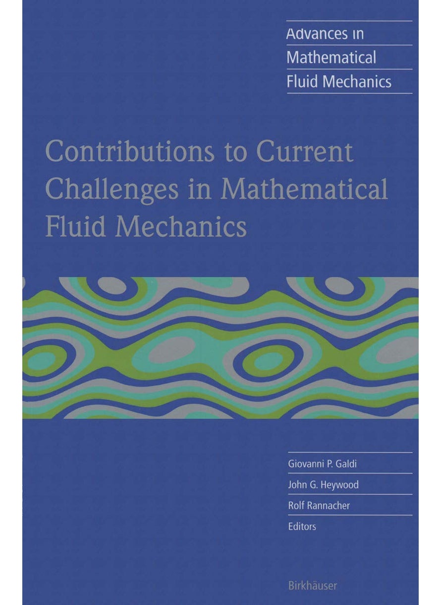 Contributions to Current Challenges in Mathematical Fluid Mechanics 
