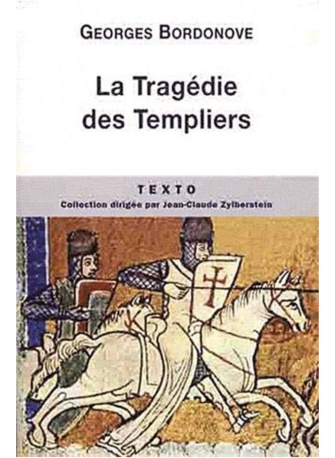 La Tragédie des Templiers 