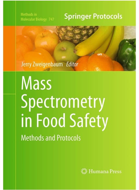 Mass Spectrometry in Food Safety: Methods and Protocols