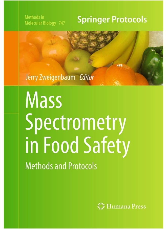 Mass Spectrometry in Food Safety: Methods and Protocols 