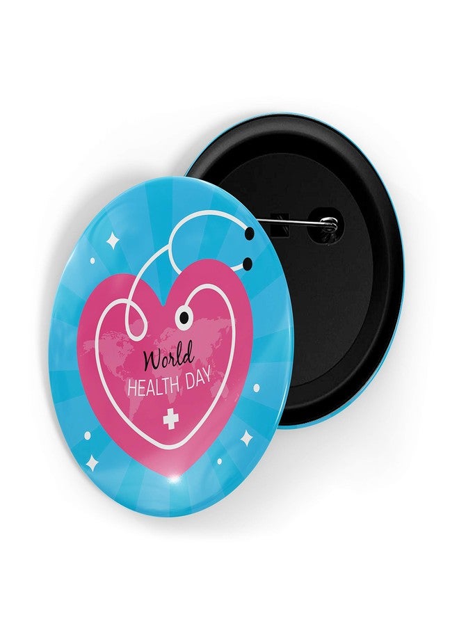 dhcrafts Pin Badges Blue World Health Day D2 Glossy Finish Design Pack of 1 - Image 1