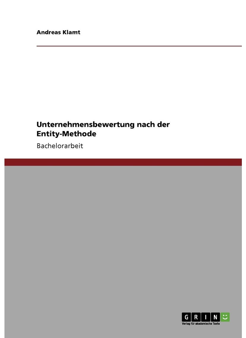 Unternehmensbewertung nach der Entity-Methode 